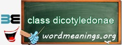 WordMeaning blackboard for class dicotyledonae